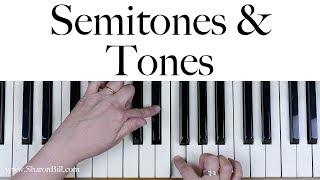 Semitones and Tones easily explained and demonstrated