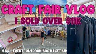 My Longest Craft Fair EVER   MADE OVER 11K   260 SALES ️ OUTDOOR BOOTH SET UP