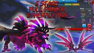 Etheralotus | 5 Stage | full power | Creatures of Sonaria