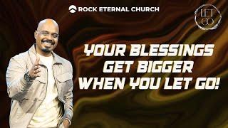 Your blessings get bigger when you let go! | PS.REENUKUMAR | EnglishSermon | RockEternalChurch