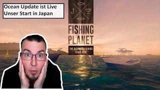 Unser Start in Japan Ocean Update Fishing Planet | Gameplay | Deutsch | UwF