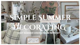 SUMMER DINING ROOM REFRESH│SIMPLE & COZY SUMMER DECORATING IDEAS│ STYLING SUMMER DECOR