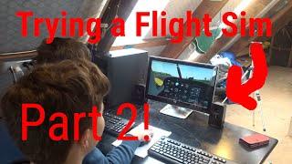 Trying a Flight Simulator (Flightgear) Goes Horribly Wrong! - Part 2