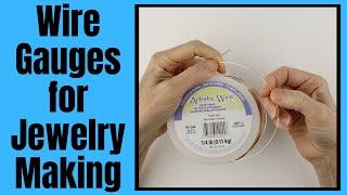 Wire Gauges Explained for Jewelry Making Tip Tuesday