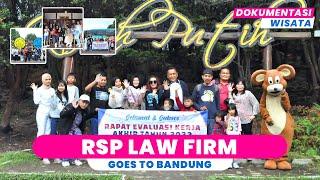 DOKUMENTASI GATHERING RSP LAW FIRM - AROZAQ TOUR BANDUNG