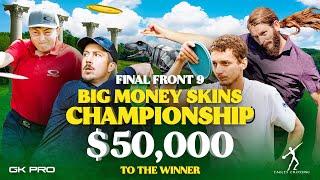 BIG MONEY SKINS CHAMPIONSHIP | F9 | WHO WILL WIN $50,000?!