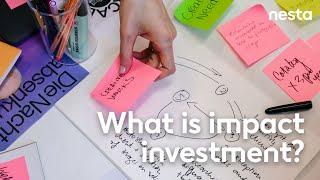 What is impact investment? | Nesta