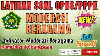 SKTT PPPK 2023 KEMENTERIAN AGAMA || MODERASI BERAGAMA || KOMITMEN KEBANGSAAN 30 SOAL