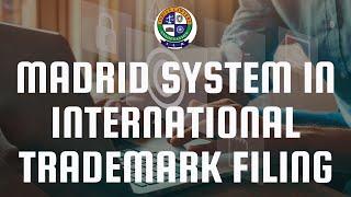 Madrid System in International Trademark Filing