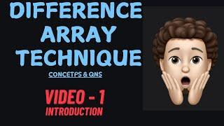 Introduction | What | How | Difference Array Technique: Concepts & Questions - 1 | codestorywithMIK