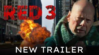 RED 3 Trailer (2024) Bruce Willis, Helen Mirren, John Malkovich | Action Comedy | Fan Made 2