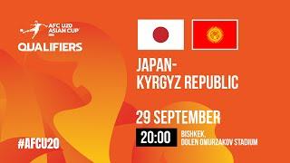 Japan - Kyrgyzstan | AFC U-20 ASIAN CUP QUALIFIERS | GROUP «I»