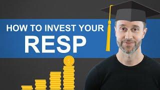 How to Invest Your RESP