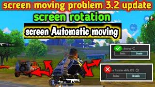 3.2 update screen moving problem /bgmi pubg screen shaking/ how to fix screen moving problem