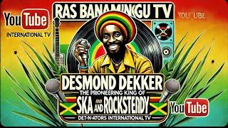 "Israelites and Beyond: The Timeless Legacy of Desmond Dekker"