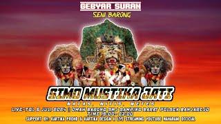 STREAMING SENI BARONG '" SIMO MUSTIKA JATI "" // 06 JULI 2024 // KEC BANJAREJO BLORA