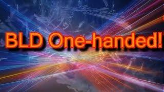 BLD One-handed