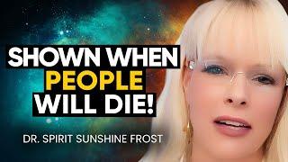 Young Girl DIES; Spends One MONTH in HEAVEN; Shown When People Will DIE! | Dr. Spirit Sunshine Frost