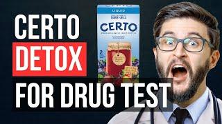 Certo method for passing a drug test: step-by-step