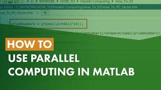 How to use Parallel Computing in MATLAB