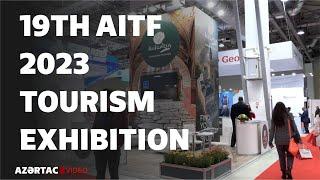 19th AITF 2023 tourism exhibition opens in Baku