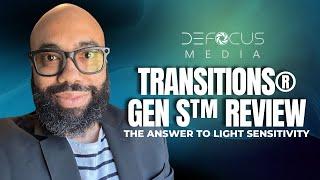 Transitions® GEN S™ Review: The Answer to Light Sensitivity