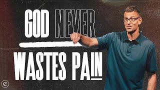 God Never Wastes Pain