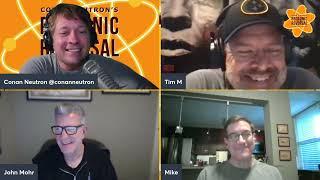 Conan Neutron’s Protonic Reversal-Ep391: John Mohr, Michael Greenlees & Tim (Deep Tunnel Project)