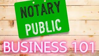 Notary Business 101