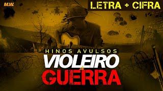 VIOLEIRO DE GUERRA CCB | HINO AVULSO | LETRA+CIFRA