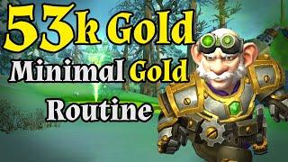 53K Gold With My Minimal Gold Routine In WoW - Gold Making