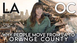 Why Everyone is Leaving L.A. for Orange County - OC Real Estate