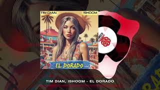 Tim Dian, ishoom - El Dorado (2024)