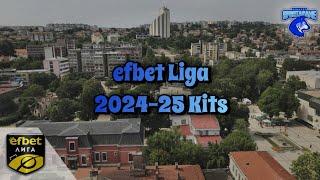 2024-25 efbet Liga Kits