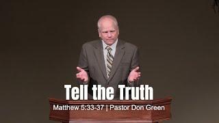 Tell the Truth (Matthew 5:33-37)