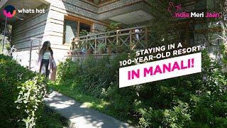 Manali's Most Beautiful and Luxurious 100 Years Resort | Banon Resorts