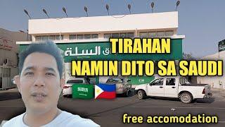 OFW ACCOMODATION TOUR|BUHAY OFW SA SAUDI ARABIA|KA ANING TV