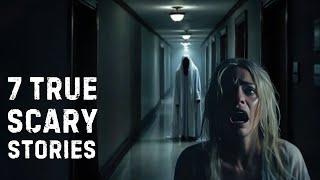 7 TRUE Scary Stories to Tell Before Sleep