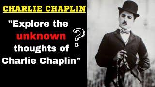 "Charlie Chaplin's Words of Wisdom- An Exploration of the Master's Mind"||Inspire to sucess||#2