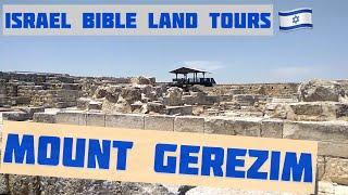 Mount Gerezim Israel Virtual Tours Bible Land in Shomron and Judea