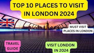 Places To Visit In London: London Side Attractions | Visit London | London Tour