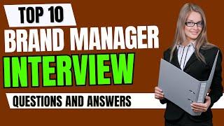 Brand Manager Interview Questions and Answers for 2025