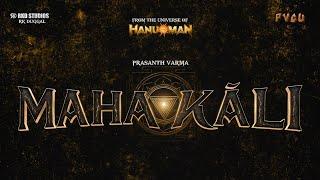 MAHAKĀLI Announcement | RKD Studios | #PVCU3 | Prasanth Varma | From the Universe of Hanu-Man