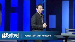 Breakthrough: No Limits. No Boundaries (Part 1) Pastor Tom Van Kempen | Bethel Church