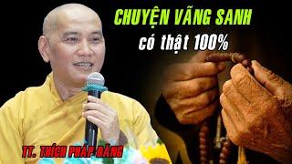 Chuyện có thật 100 % - Cụ bà "U MÊ" biết trước ngày giờ Vãng Sanh Tịnh Độ | TT. Thích Pháp Đăng