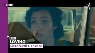 "Loving" - Mercoledì 16 ottobre ore 20.55 su Tv2000