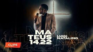 Mateus 14:22 - Luigi Natalino