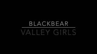 Blackbear - Valley Girls Lyrics