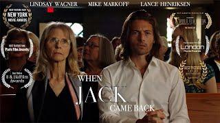 When Jack Came Back [4K] 2024 Feature Film Starring Lindsay Wagner, Mike Markoff, & Lance Henriksen