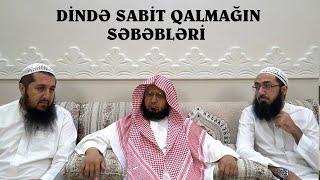 Dində sabit qalmağın səbəbləri | Şeyx Saleh əz-Zubeydi | Tərcümə: Emin Hacıyev